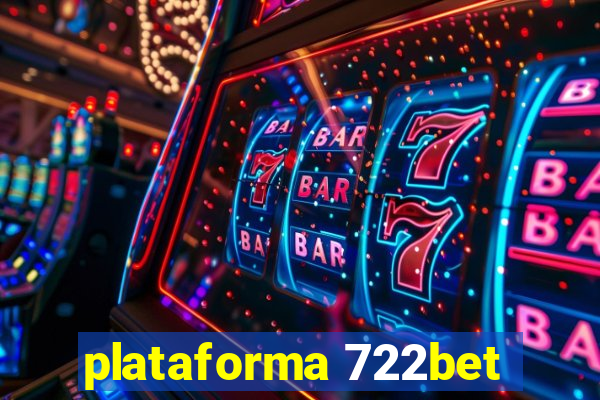 plataforma 722bet